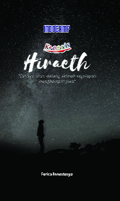 Hiraeth : Cahaya Akan Datang Setelah Kegelapan Menghampiri Jiwa