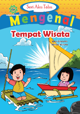 Seri Aku Tahu Mengenal TEMPAT WISATA
