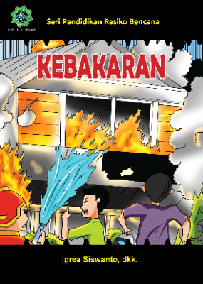 Seri Pendidikan Resiko Bencana KEBAKARAN