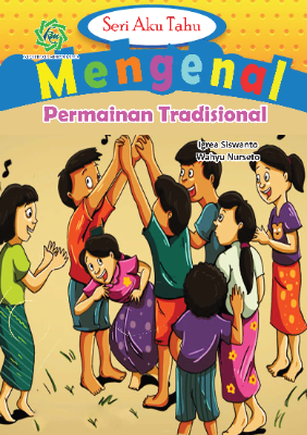 Seri Aku Tahu Mengenal PERMAINAN TRADISIONAL