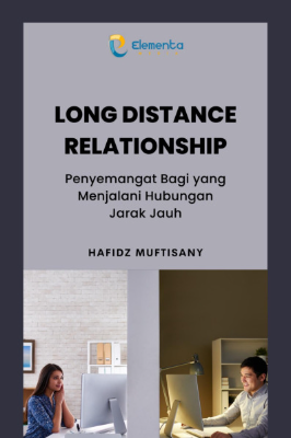 Long Distance Relationship: Penyemangat Bagi yang Menjalani Hubungan Jarak Jauh