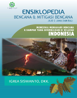 Ensiklopedia Bencana dan Mitigasi Bencana Jawa dan Bali