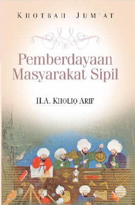 Khotbah Jum&#039;at: Pemberdayaan Masyarakat Sipil