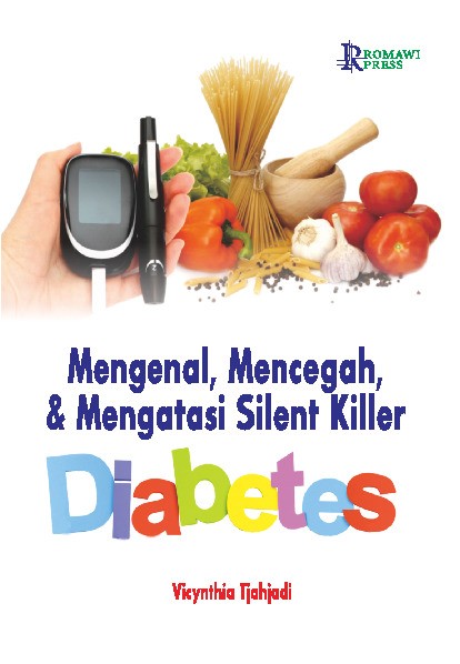 Mengenal, mencegah, mengatasi silent killer Diabetes