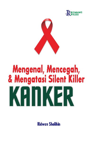 Mengenal, mencegah, mengatasi silent killer Kanker
