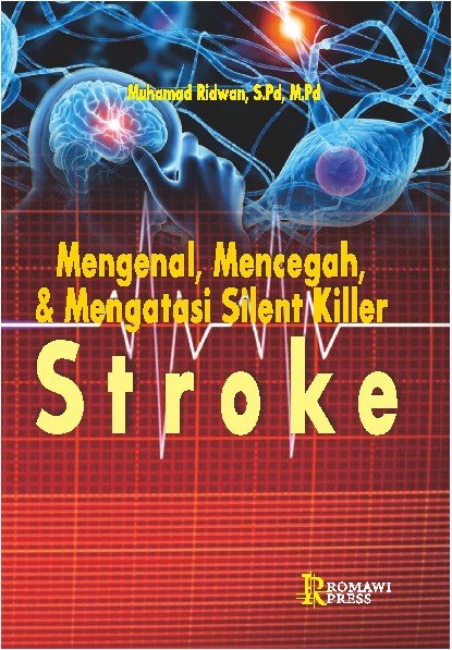 Mengenal, mencegah, mengatasi silent killer Stroke