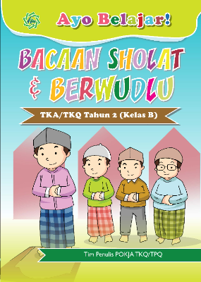 AYO BELAJAR BACAAN SHOLAT DAN BERWUDLU UNTUK TKA-TKQ TAHUN 2