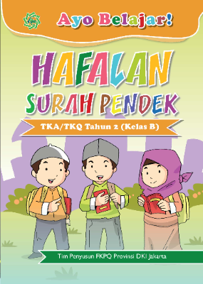 AYO BELAJAR HAFALAN SURAT PENDEK UNTUK TKA-TKQ TAHUN 2