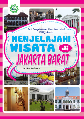 Menjelajahi Wisata Di Jakarta Barat