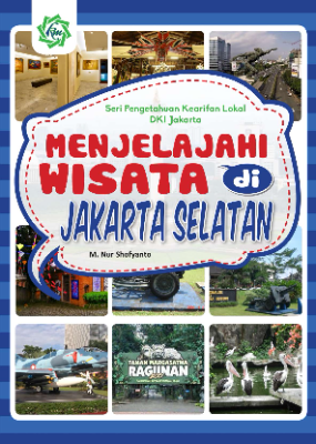 Menjelajahi Wisata Di Jakarta Selatan