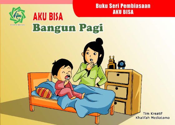 Aku Bisa Bangun Pagi