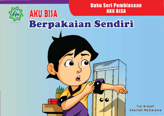 Aku Bisa Berpakaian Sendiri