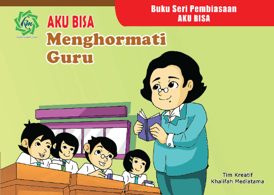 Aku Bisa Menghormati Guru