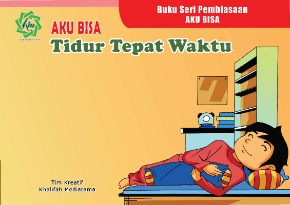Aku Bisa Tidur Tepat Waktu