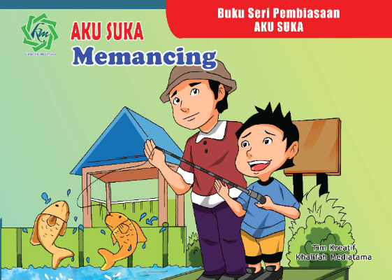 Aku Suka Memancing