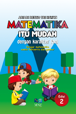 Matematika itu Mudah Dengan Karakter Fani Edisi 2