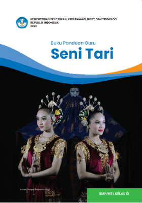 Buku Panduan Guru Seni Tari untukSMP/MTs Kelas IX
