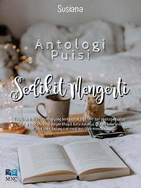 Antologi Puisi Sedikit Mengerti