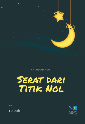 Antologi Puisi Serat Dari Tiitk Nol