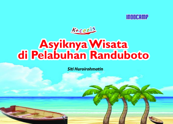Asyiknya Wisata di Pelabuhan Randuboto