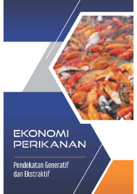 Ekonomi Perikanan: Pendekatan Generatif Dan Ekstraktif