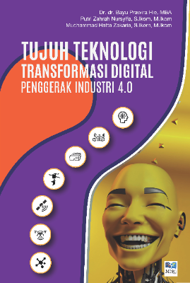 Tujuh Teknologi Transformasi Digital Penggerak Industri 4.0