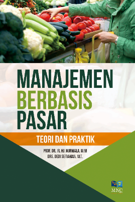 Manajemen Berbasis Pasar : Teori dan Praktik