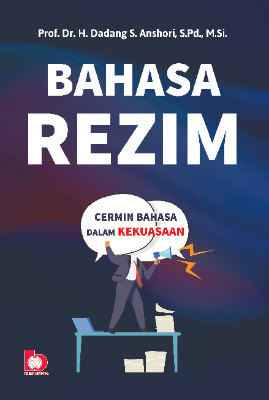 Bahasa Rezim: Cermin Bahasa dalam Kekuasaan