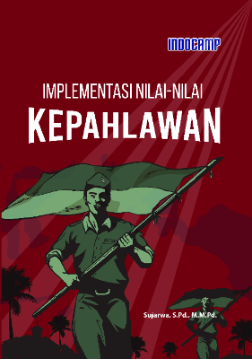 Implementasi nilai-nilai kepahlawanan 