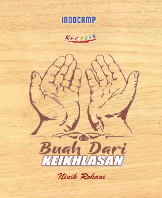 Buah Dari Keikhlasan