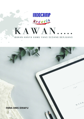 Kawan..... Bukan Hanya Kamu Yang Sedang Berjuang