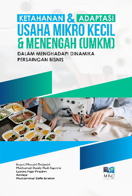 Ketahanan dan Adaptasi Usaha Mikro Kecil dan Menengah Dalam Menghadapi Dinamika Persaingan Bisnis