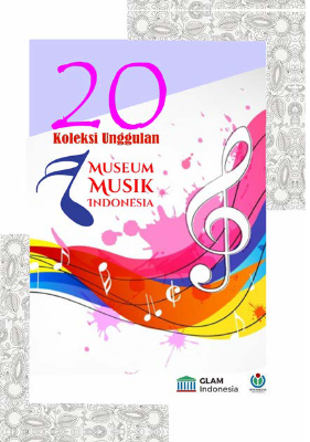 20 Koleksi Unggulan Museum Musik Indonesia