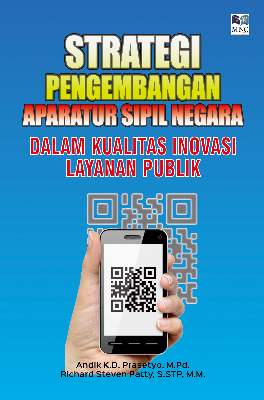 Strategi Pengembangan Aparatur Sipil Negara Dalam Kualitas Inovasi Layanan Publik