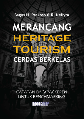 Merancang Heritage Tourism Cerdas Berkelas : Catatan Backpackeren untuk Benchmarking