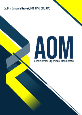 AOM Administrasi, Organisasi, Manajemen