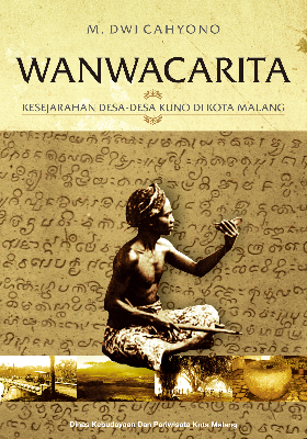 Wanwacarita : Kesejarahan Desa-desa Kuno di Kota Malang