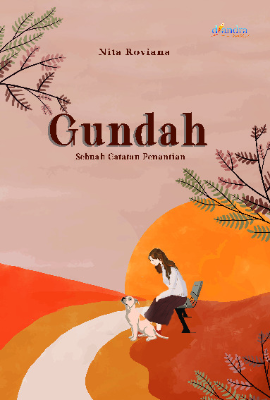 Gundah: Sebuah Catatan Penantian