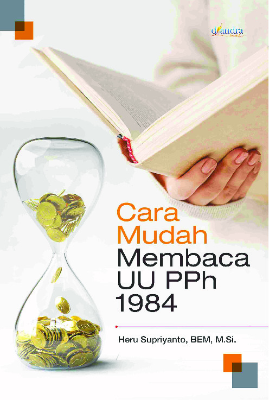 Cara Mudah Membaca UU PPh 1984