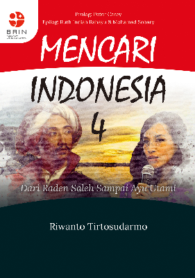 Mencari Indonesia 4 : Dari Raden Saleh Sampai Ayu Utami 