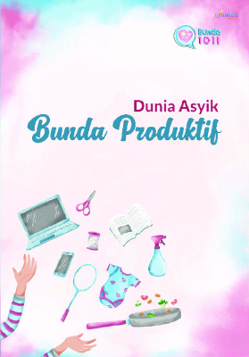 Dunia Asyik Bunda Produktif