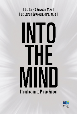 Into The Mind : Introduction to Prose Fiction