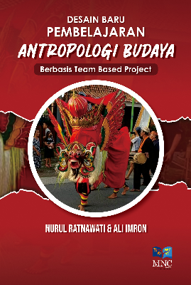 Desain Baru Pembelajaran Antropologi Budaya Berbasis Team Based Project