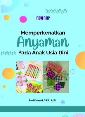 Memperkenalkan Anyaman Pada Anak Usia Dini
