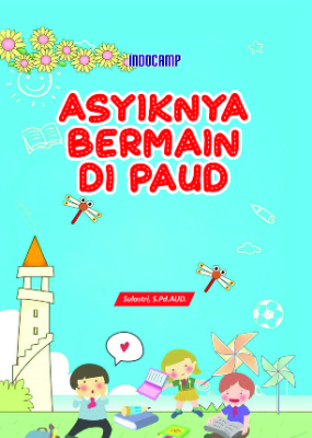 Asyiknya Bermain di PAUD