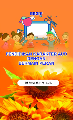 Pendidikan Karakter AUD Dengan Bermain Peran
