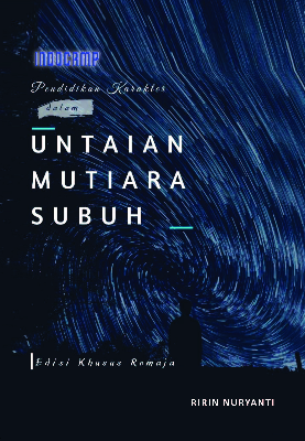Pendidikan Karakter dalam Untaian Mutiara Subuh