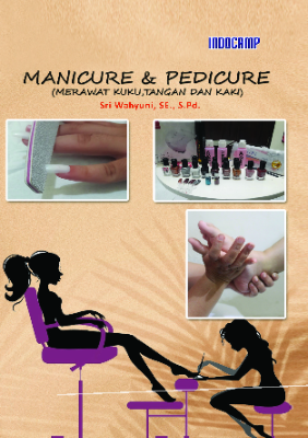 Manicure &amp; Pedicure (Merawat Kuku, Tangan dan Kaki)