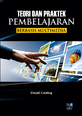 Teori dan Praktek Pembelajaran Berbasis Multimedia