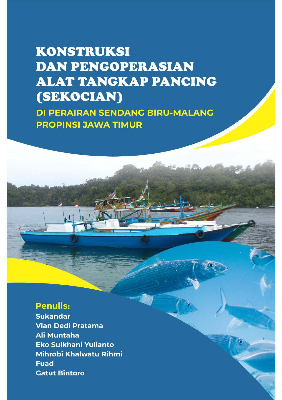 Konstruksi Dan Pengoperasian Alat Tangkap Pancing (Sekocian) Di Perairan Sendang Biru-Malang Propinsi Jawa Timur